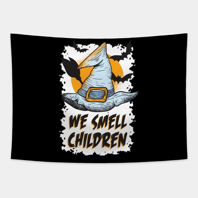 We Smell Children Tapestry by madeinchorley