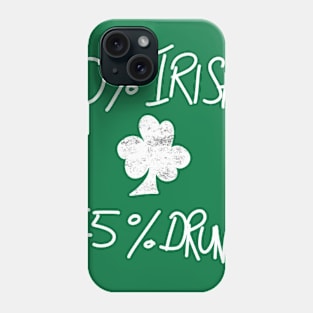 Zero Percent Irish Phone Case