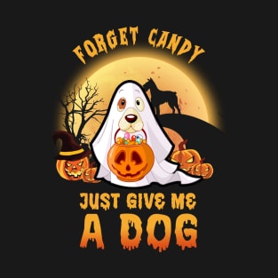 Forget candy, just give me a dog Halloween pumpkin design. T-Shirt