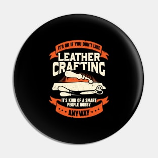 Funny Leathercraft Hobby Leather Crafting Gift Pin