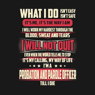 Probation And Parole Officer What i Do T-Shirt