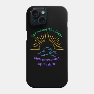 Spreading The Light Phone Case