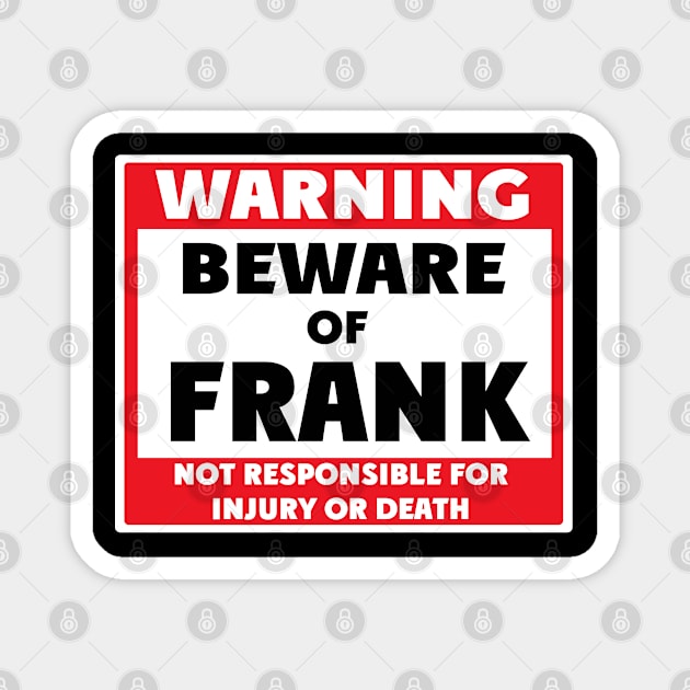 Beware of Frank Magnet by BjornCatssen