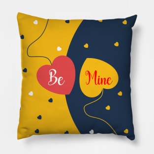 Be Mine Forever Valentine Day Pillow