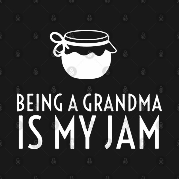 Being a grandma is my jam by emilycatherineconley