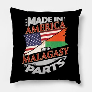 Made In America With Malagasy Parts - Gift for Malagasy From Madagascar Pillow