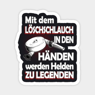 Feuerwehr Löschschlauch Helden Spruch Magnet