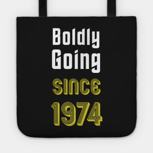 Boldly Going Since 1974 Tote