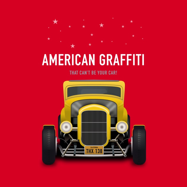 American Graffiti - Alternative Movie Poster by MoviePosterBoy