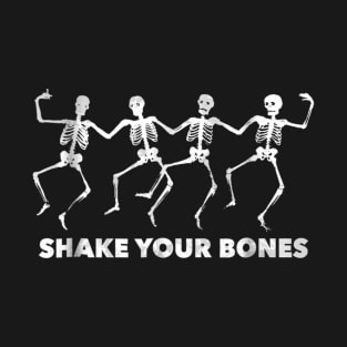 Shake Your Bones Dancing Skeleton TShirt Funny Halloween T-Shirt