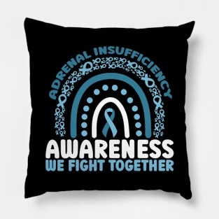 Adrenal Insufficiency Awareness We Fight Together Rainbow Pillow