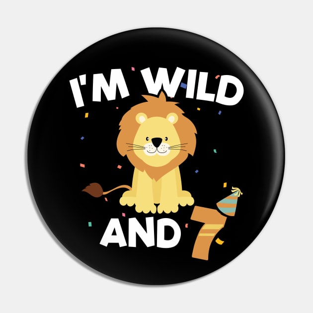 7 Years Old | I'm Wild And 7 | 7th Birthday Pin by Streetwear KKS