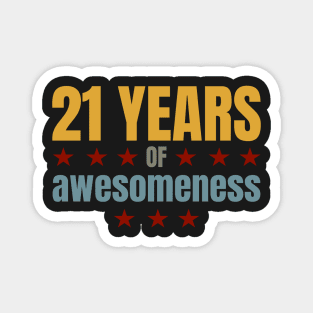 Birthday: 21 years of awesomeness Magnet