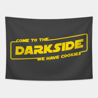 Come to the Darkside, We Have Cookies Funny Design Tapestry