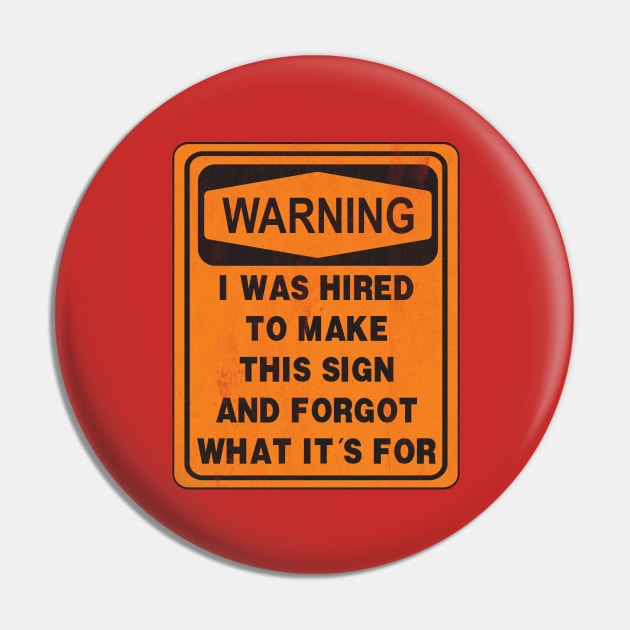 Only have one job Pin by JGTsunami