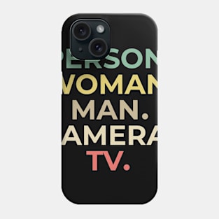 person woman man camera tv Phone Case