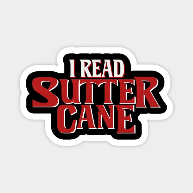Sutter Cane In The Mouth of Madness (Weathered) Magnet by phantommanor