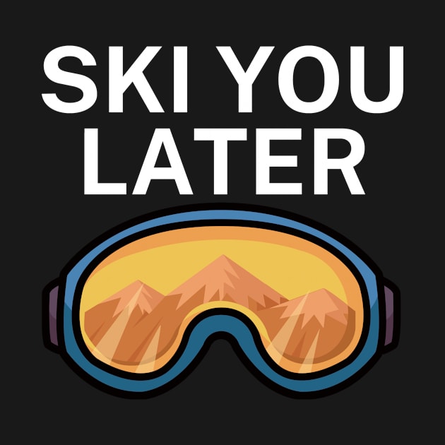 Ski you later by maxcode