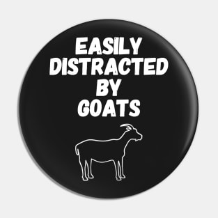 Easily Distracted by Goats Pin