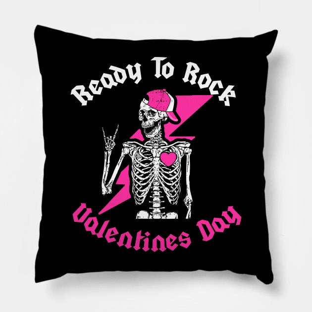 Ready To Rock Valentines Day Valentines Day Funny Skeleton Pillow by ReneeShitd