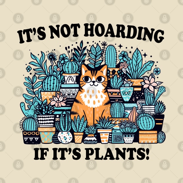 It's Not Hoarding If It's Plants! Funny Tabby Cat With Plants by SubtleSplit