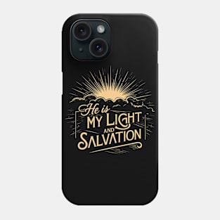 He is my light Phone Case