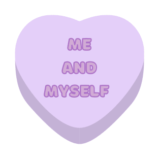 Me and myself anti Valentine’s Day T-Shirt