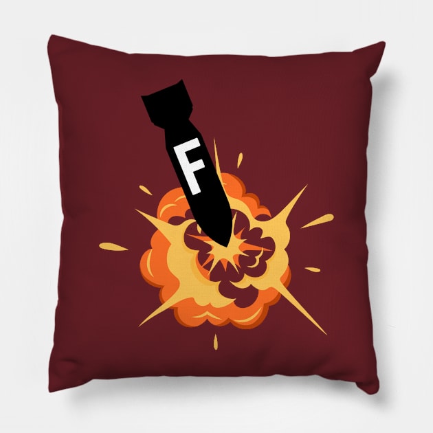 F bomb- a funny saying design Pillow by C-Dogg