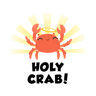 Holy Crab funny design white T-Shirt