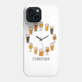 It's Beer O'clock! Phone Case