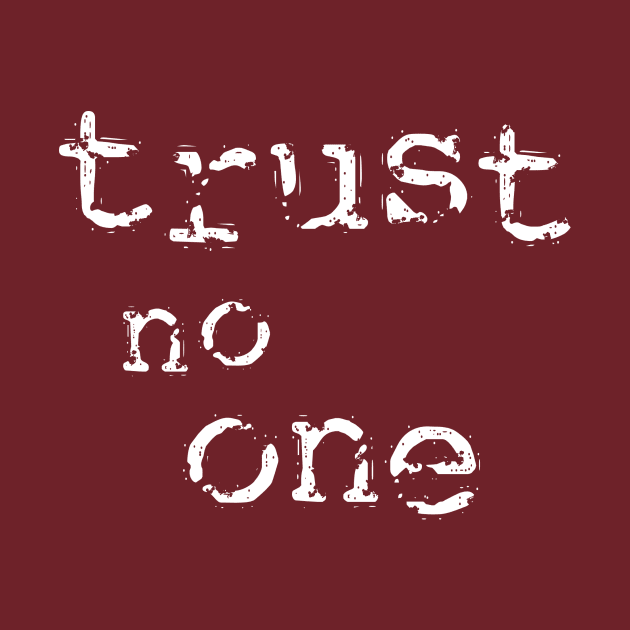 Trust No One [2] by PersephoneProductions