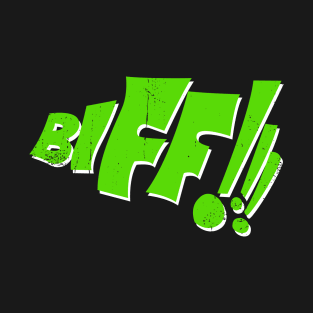 Biff! T-Shirt