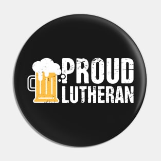 Proud Lutheran Beer Drinker Pin