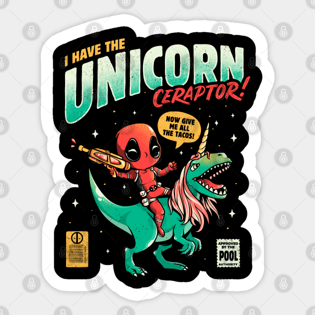 I Have The Unicornceraptor Cute Funny Gift - Unicorn - Sticker