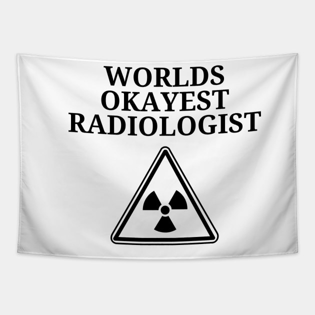 World okayest radiologist Tapestry by Word and Saying