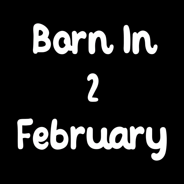 Born In 2 February by Fandie