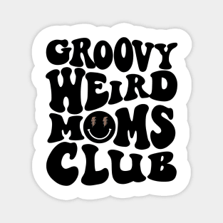 Groovy Weird Moms Club Magnet