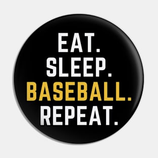 Eat Sleep Baseball Repeat Funny Baseball Player Pin