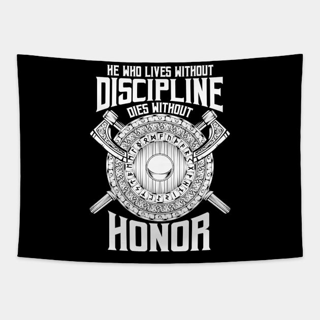 Vikings - He Who Lives Without Descipline Dies Without Honor Tapestry by Lumio Gifts