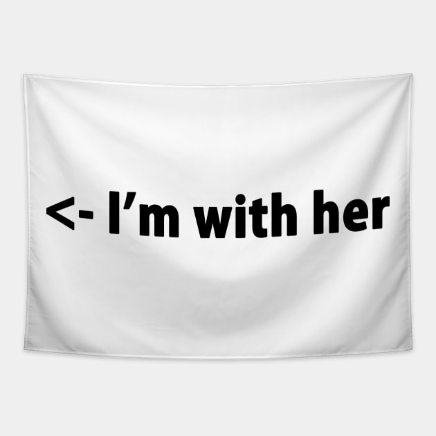 I'M WITH HER Tapestry by geeklyshirts