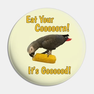 Eat Your Corn African Grey Parrot Pin