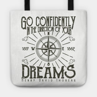 Go Confidently In The Direction Of Your Dreams, Vintage/Retro Design Tote