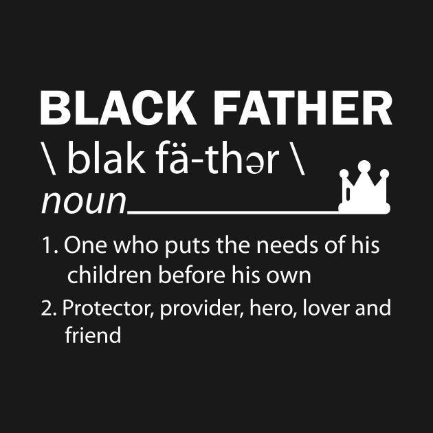 Discover Black Father - Black Fathers Matter - T-Shirt