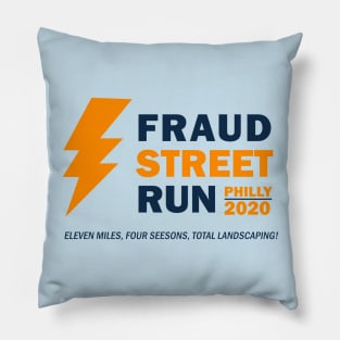 Fraud Street Run 2020 Pillow