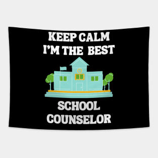 Keep Calm I'm The Best School Counselor Tapestry