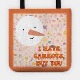 I hate carrots, but you... Tote