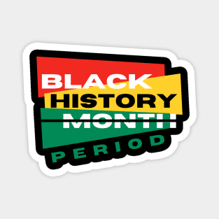 Black History Month Period Magnet