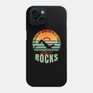 Easily distracted by rocks Phone Case