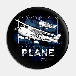 Funny Pilot Tshirt Airplane Tshirt This is my Plane Tshirt I'm just plane crazy Pin