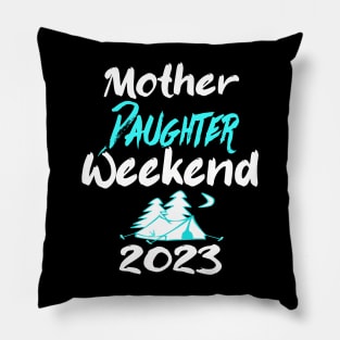 mother Daughter Weekend 2023 Pillow